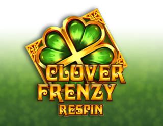 Clover Frenzy Respin Slot Grátis
